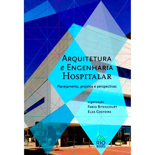 Livro - Arquitetura e Engenharia Hospitalar