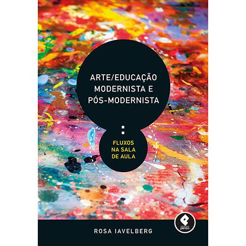 Livro - Arte / Educacao Modernista e Pos-modernista