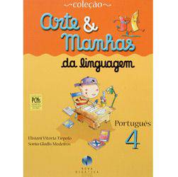 Livro - Arte & Manhas da Linguagem - Português 4