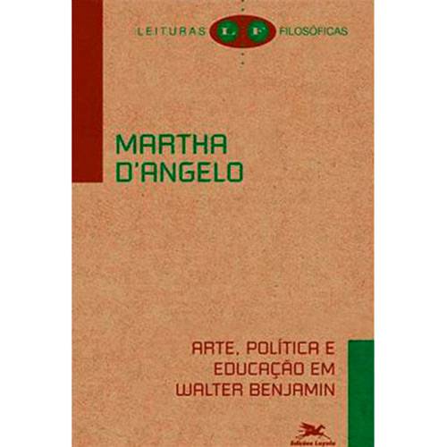 Livro - Arte, Política e Educação em Walter Benjamin
