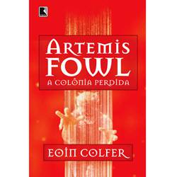 Livro - Artemis Fowl: a Colônia Perdida - Edição Econômica