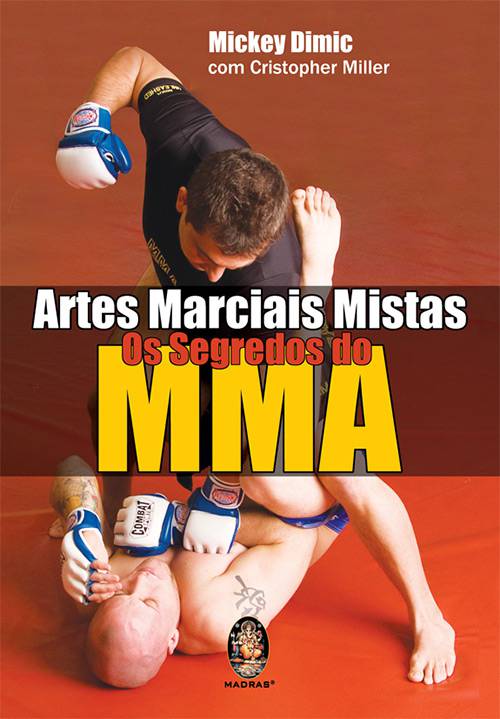 Livro - Artes Marciais Mistas - os Segredos do MMA