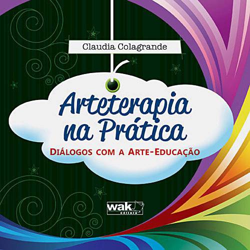 Livro - Arteterapia na Prática: Diálogos com a Arte-Educação