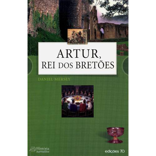 Livro - Artur, Rei dos Bretões