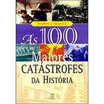 Livro - as 100 Maiores Catástrofes da História