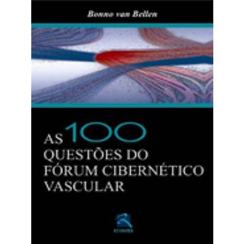 Livro - as 100 Questões do Forum Cibernético Vascular - Bellen