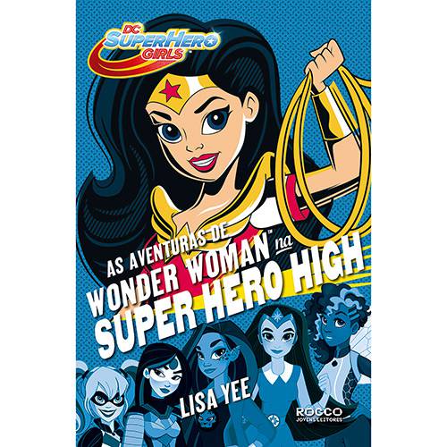 Livro - as Aventuras de Wonder Woman na Super Hero High