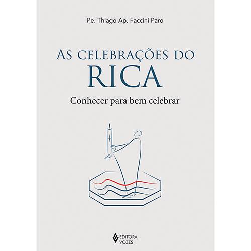 Livro - as Celebrações do Rica - Conhecer para Bem Celebrar