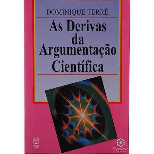 Livro - as Derivas da Argumentação Científica