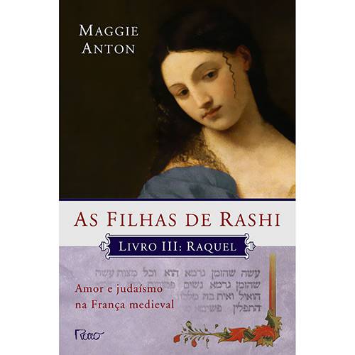 Livro - as Filhas de Rashi - Livro III - Raquel