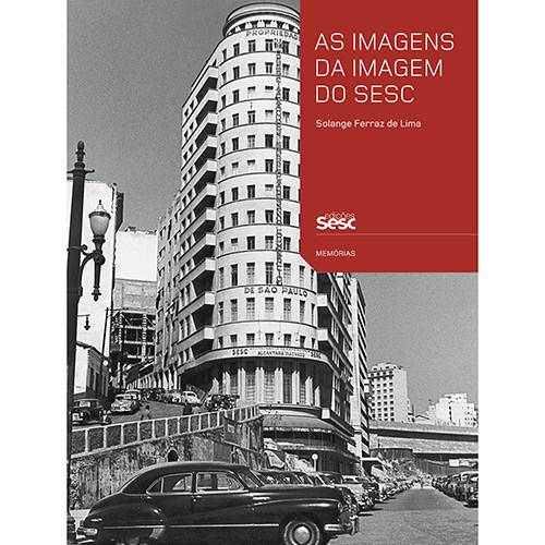 Livro - as Imagens da Imagem do SESC