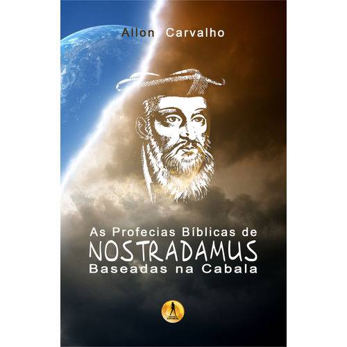 Livro: as Profecias de Nostradamus Baseadas na Cabala