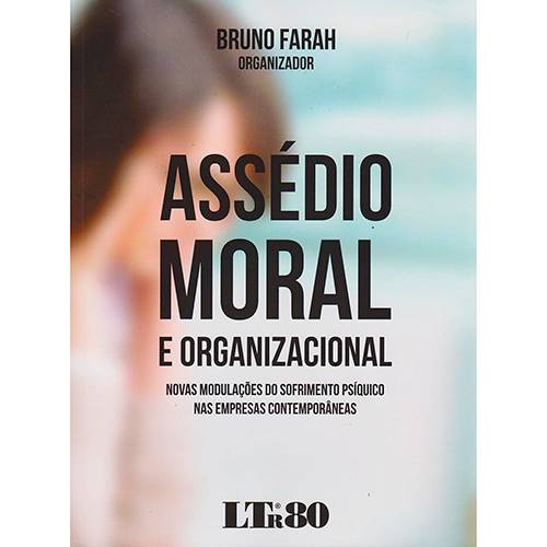 Livro - Assédio Moral e Organizacional