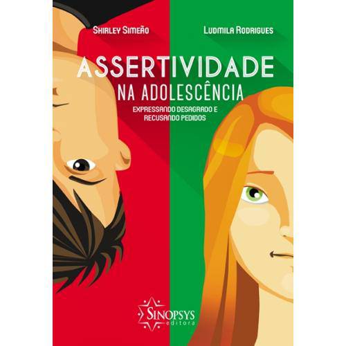 Livro - Assertividade na Adolescência: Expressando Desagrado e Recusando Pedidos - Rodrigues