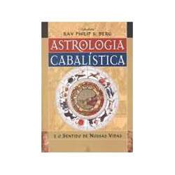 Livro - Astrologia Cabalistica e o Sentido de Nossas Vidas