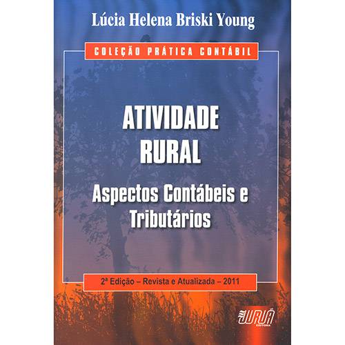 Livro - Atividade Rural: Aspectos Contábeis e Tributários