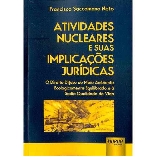 Livro - Atividades Nucleares e Suas Implicações Jurídicas