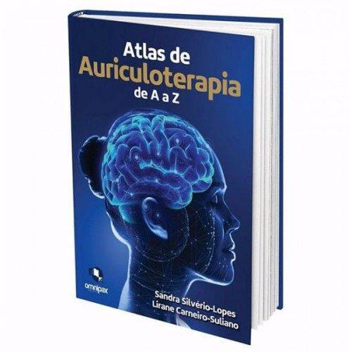 Livro - Atlas de Auriculoterapia de a A Z - Silvério-Lopes