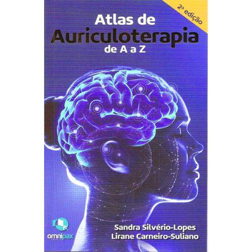 Livro - Atlas de Auriculoterapia de a A Z - Silvério-lopes