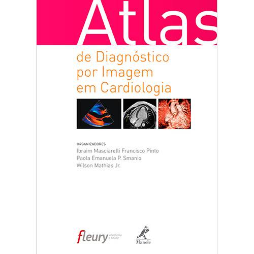 Livro - Atlas de Diagnóstico por Imagem em Cardiologia