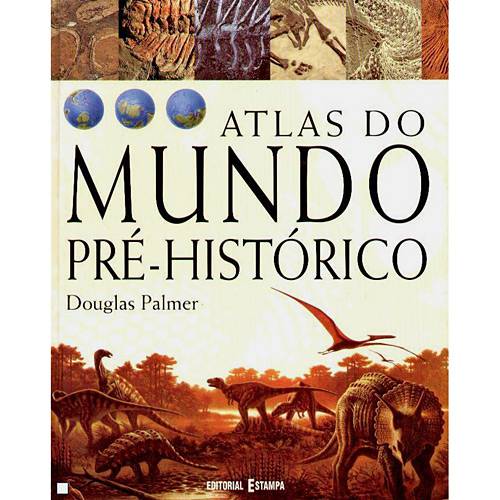 Livro - Atlas do Mundo Pré - Histórico