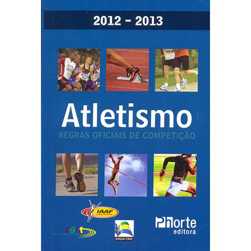 Livro - Atletismo: Regras Oficiais de Competição - 2012-2013