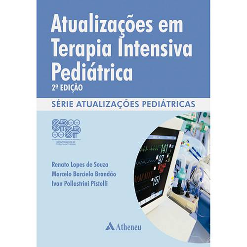 Livro - Atualizações em Terapia Intensiva Pediátrica - Série Atualizações Pediátricas