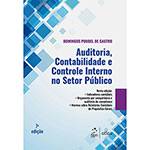 Livro Auditoria, Contabilidade e Controle Interno no Setor Público - 7ª Ed.