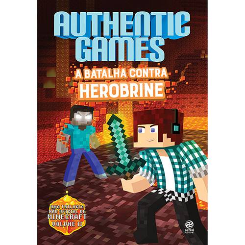 Livro - Authenticgames: a Batalha Contra Herobrine
