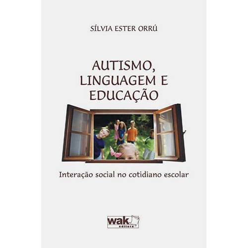 Livro - Autismo, Linguagem e Educação - Interação Social no Cotidiano Escolar