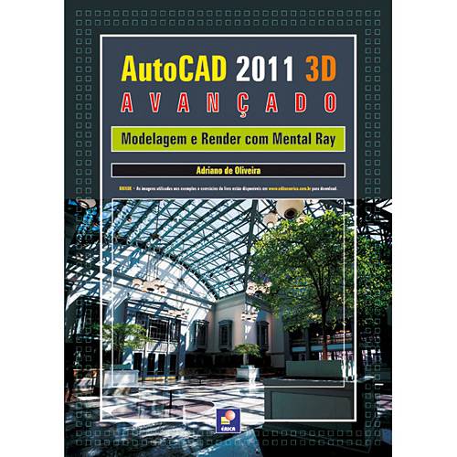 Livro - Autocad 2011 3D Avançado - Modelagem e Render com Mental Ray