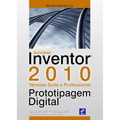 Livro - Autodesk Inventor 2010 - Versões Suite e Professional - Prototipagem Digital