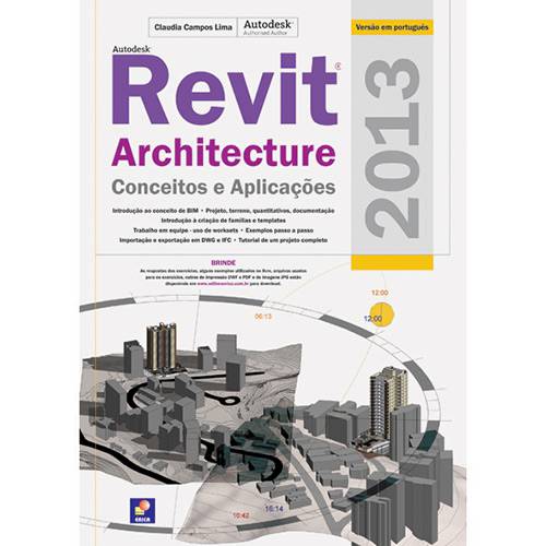 Livro - Autodesk Revit Architecture 2013: Conceitos e Aplicações