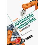 Livro - Automação Industrial na Prática - Série Tekne