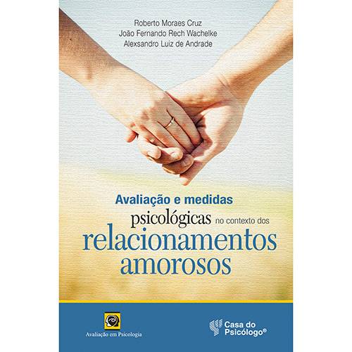 Livro - Avaliação e Medidas Psicológicas no Contexto dos Relacionamentos Amorosos