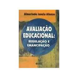 Livro - Avaliação Educacional - Regulaçao e Emancipação