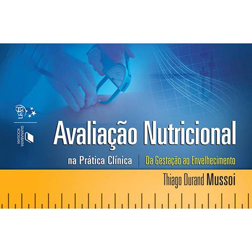 Livro - Avaliação Nutricional na Prática Clínica: da Gestação ao Envelhecimento