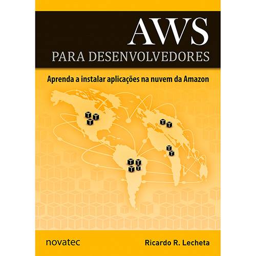 Livro - AWS para Desenvolvedores: Aprenda a Instalar Aplicações na Nuvem da Amazon