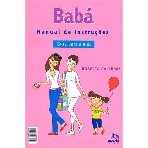 Livro - Baba/Mãe: Manual de Instruções