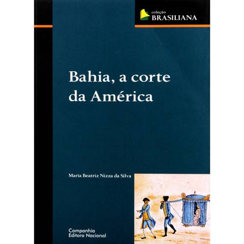 Livro - Bahia, a Corte da América