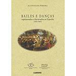 Livro - Bailes e Danças Representados e Discursados na Espanha (1600 - 1660)