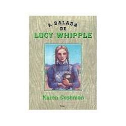 Livro - Balada de Lucy Whipple, a