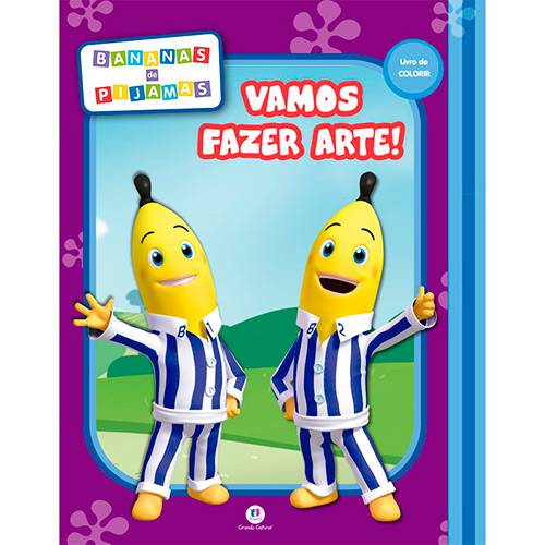 Livro - Bananas de Pijamas: Vamos Fazer Arte