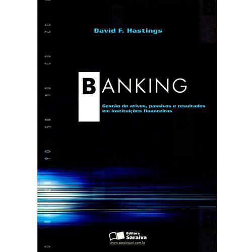 Livro - Banking - Gestão de Ativos, Passivos e Resultados em Instituições Financeiras