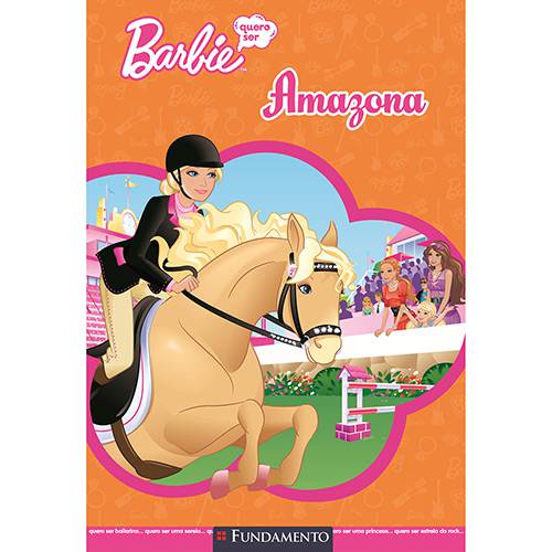 Livro: Barbie - Quero Ser Amazona