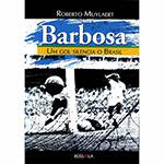 Livro - Barbosa - um Gol Silencia o Brasil