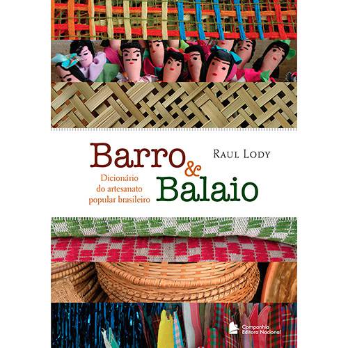 Livro - Barro e Balaio: Dicionário do Artesanato Popular Brasileiro