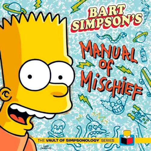 Livro - Bart Simpson's Manual Of Mischief - The Vault Of Simpsonology Series
