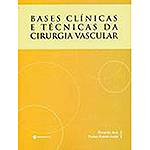 Livro - Bases Clínicas e Técnicas da Cirurgia Vascular