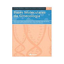 Livro - Bases Moleculares da Ginecologia Clinica Medica me